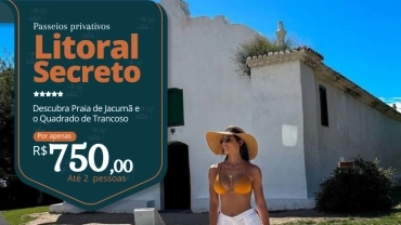 Privativo Litoral Secreto • Praia de Jacumã + Trancoso